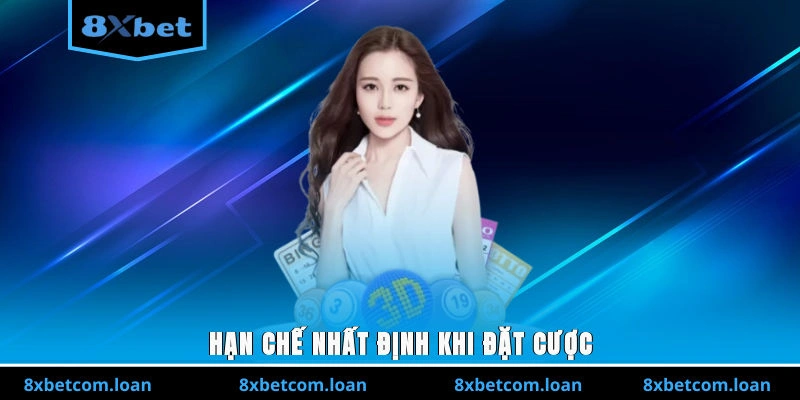 Hạn chế nhất định khi đặt cược