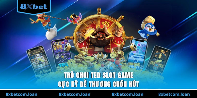 Trò chơi Ted Slot Game cực kỳ dễ thương, cuốn hút